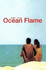 Ocean Flame (2008)