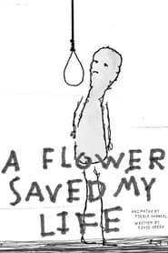 A Flower Saved My Life series tv