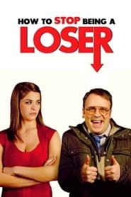 How to Stop Being a Loser-hd