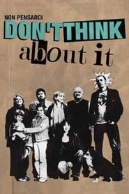 Don't Think About It series tv