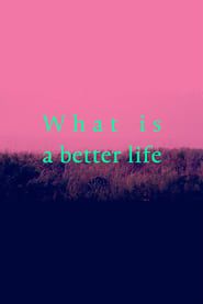 What is a better life (exorcised in the middle) series tv