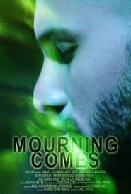 Mourning Comes series tv