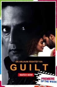 Ek Anjaan Rishtey Ka Guilt series tv