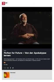Fiction for Future - Von der Apokalypse lernen (2021)