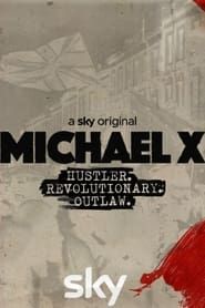 Michael X: Hustler, Revolutionary, Outlaw series tv
