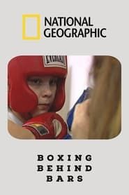 Boxing Behind Bars series tv