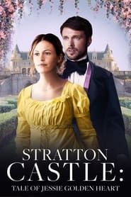 Stratton Castle: Tale of Jessie Goldenheart series tv