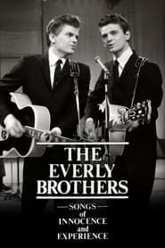 The Everly Brothers: Songs of Innocence and Experience series tv