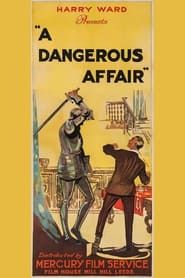 A Dangerous Affair (1919)