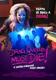 Drag Queens Must Die! (2021)