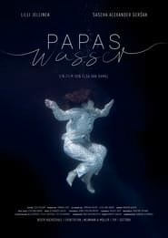 Papas Wasser (2019)
