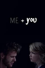 Me + You (2016)