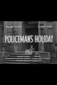 Image The March of Time: Policeman's Holiday