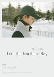 Like the Northern Ray series tv