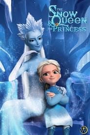 The Snow Queen and the Princess series tv