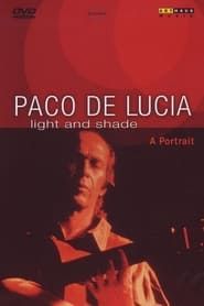 Paco de Lucia - Luz y Sombra - Retrato 1994 series tv