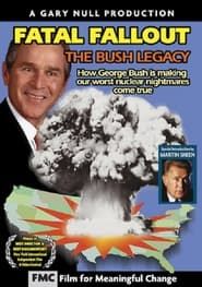 Fatal Fallout: The Bush Legacy series tv