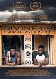 Divine419: Hawkers Hustle series tv