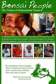 Bonsai People: The Vision of Muhammad Yunus series tv