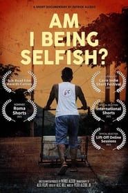 Am I Being Selfish? series tv