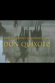 Image The Further Adventures of Don Quixote