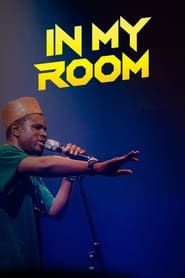 Kenny Blaq: In My Room series tv