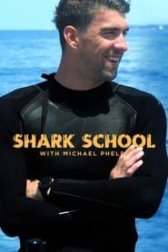 Shark School with Michael Phelps series tv