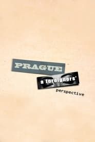 Prague, A Foreigners Perspective series tv