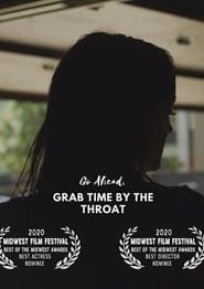 Go Ahead, Grab Time By the Throat series tv