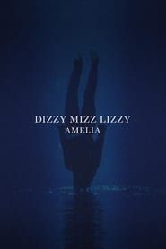 Dizzy Mizz Lizzy - Amelia series tv