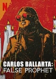 Carlos Ballarta: False Prophet series tv