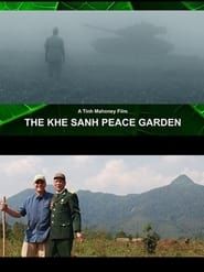 The Khe Sanh Peace Garden series tv