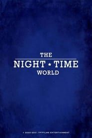 The Night Time World series tv