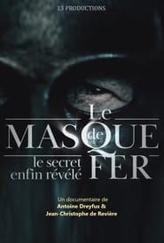 Le Masque de fer : Le Secret enfin révélé series tv