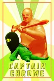 Captain Chrome series tv