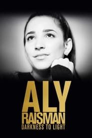 Aly Raisman: Darkness to Light series tv