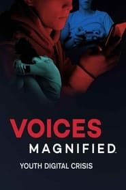 Voices Magnified: Youth Digital Crisis series tv