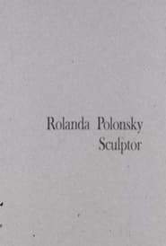 Rolanda Polonsky, Sculptor (1971)