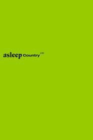 Asleep Country series tv