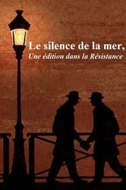 Le silence de la mer, une édition dans la Résistance series tv