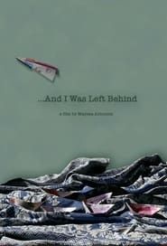 And I Was Left Behind series tv