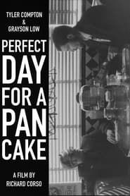 Perfect Day For A Pancake series tv