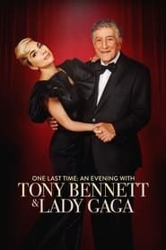 One Last Time: An Evening with Tony Bennett and Lady Gaga series tv