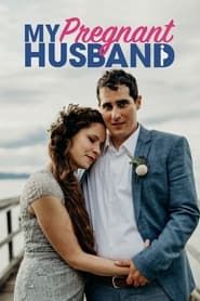 My Pregnant Husband series tv