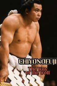 Chiyonofuji - The Way of the Wolf series tv