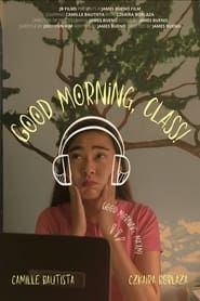 Good Morning, Class! 2021 streaming