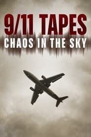Image The 9/11 Tapes: Chaos in the Sky 2012