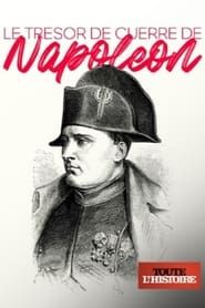 Le trésor de guerre de Napoléon series tv