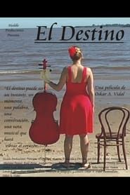 El Destino (2010)