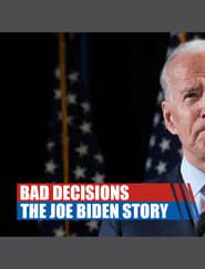 Image Bad Decisions: The Joe Biden Story 2021